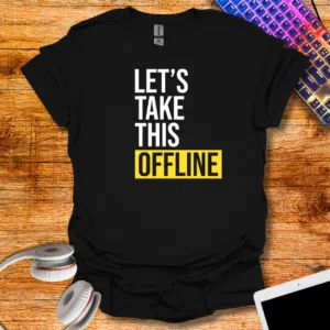 Funny Work from Home T-Shirt