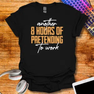 Funny pretending to work T-Shirt