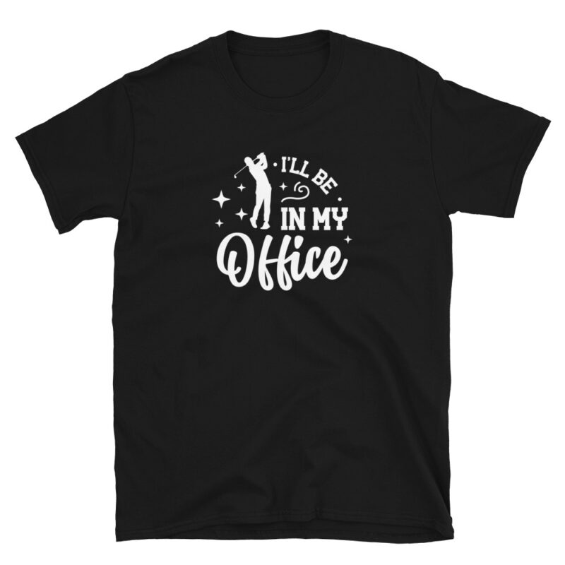 "I will be in my office" T-Shirt - Image 2