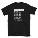 Monday T-Shirt
