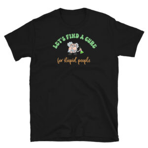 Stupid T-Shirt