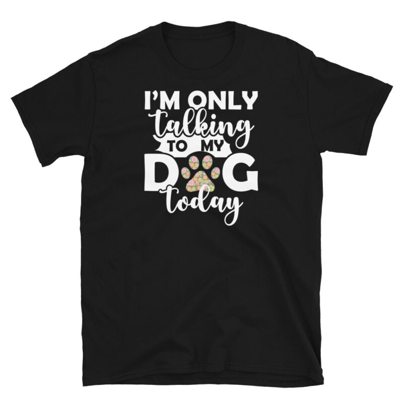 Dog Lover Shirt Dog Mom Gift T-Shirt