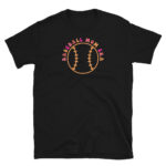 Mom's Baseball Tee  Gift to Mother T-Shirt