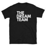 The Dream Team T-Shirt