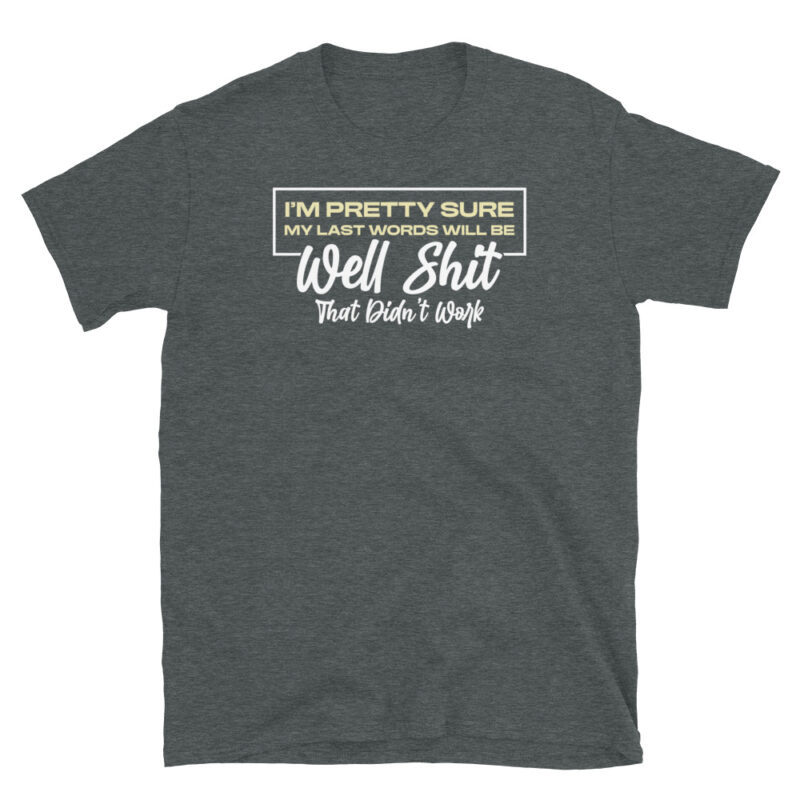 Funny work T-Shirt - Image 6