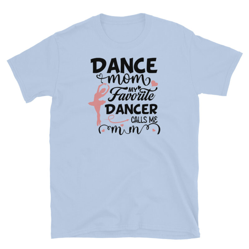 Dance Mom Shirt Gift to mother T-Shirt - Image 4