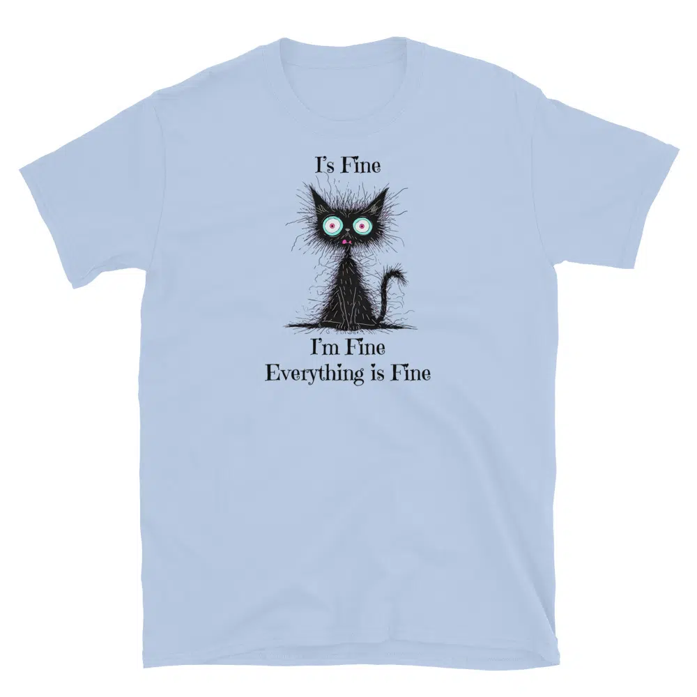 Buy I'm Fine T-Shirt at FunnyWorkTees I'm Fine T-Shirt - Image 4