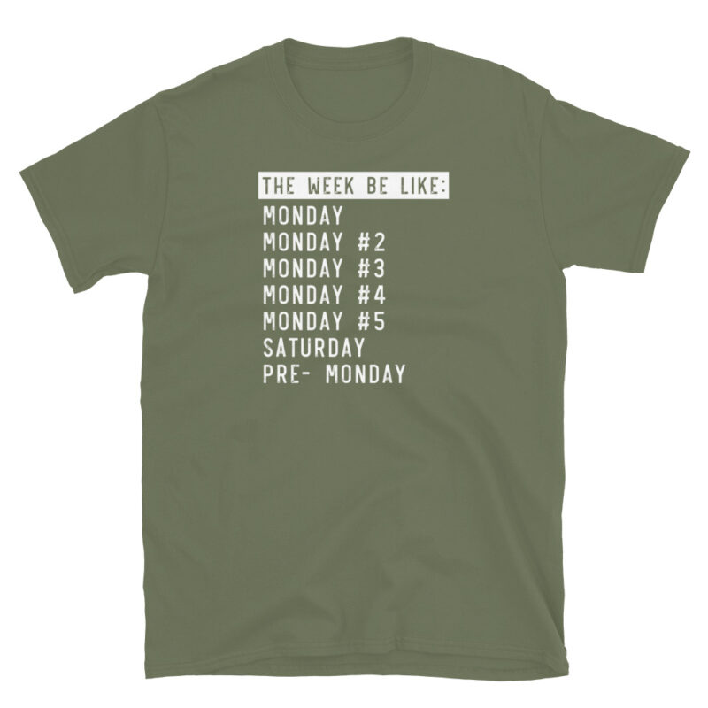 Funny monday T-Shirt - Image 8