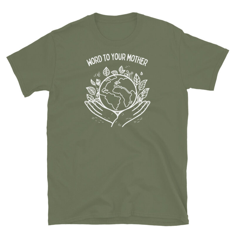 Word to Your Mother T-Shirt