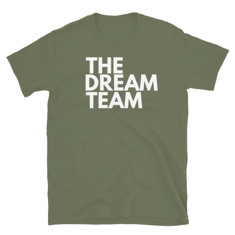 The dream team  T-Shirt - Image 6