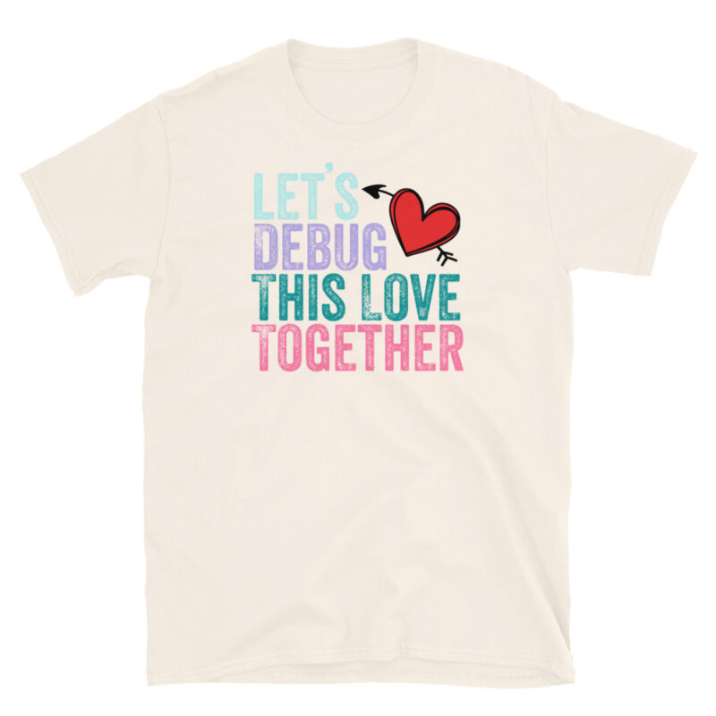 Gift for Nerdy Boyfriend - Valentine's T-Shirt - Image 6