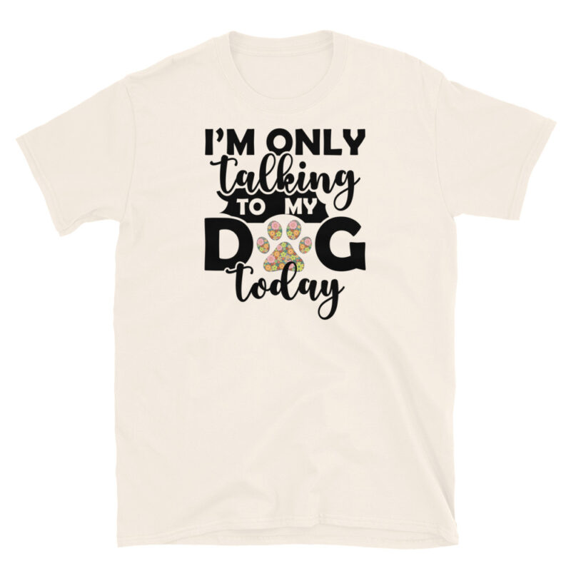 Dog Lover Tee Dog Mom Gift T-Shirt - Image 5