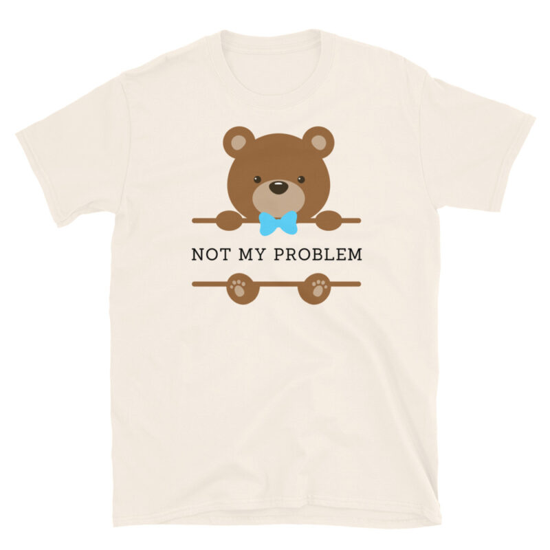 Not my problem white T-Shirt - Image 5