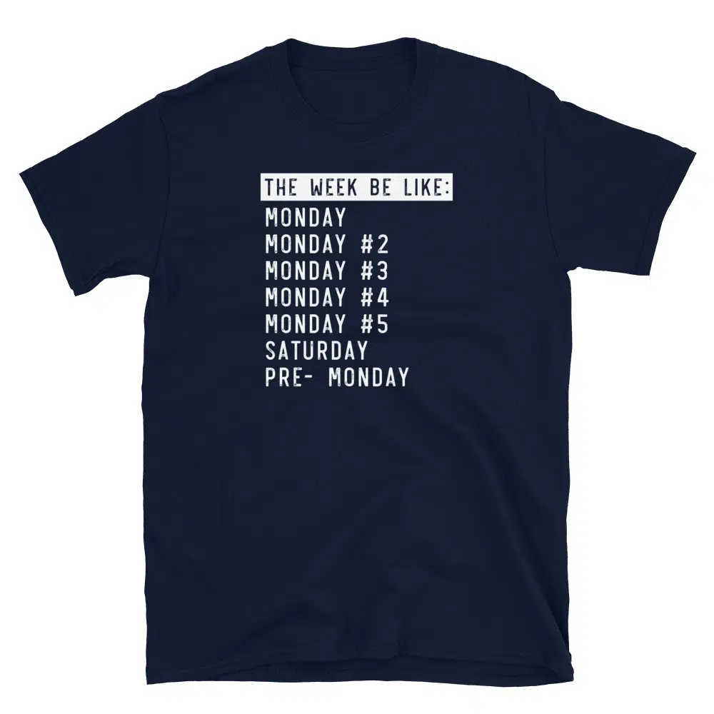 Buy Monday T-Shirt at FunnyWorkTees Monday T-Shirt - Image 2