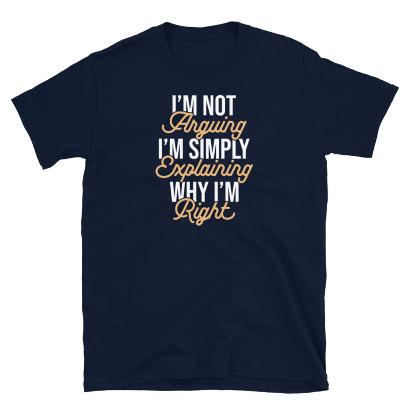 I'm not arguing T-Shirt - Image 3