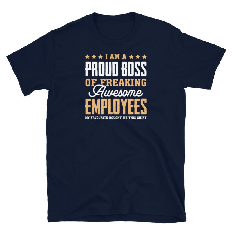 I'm a proud boss  T-Shirt - Image 3