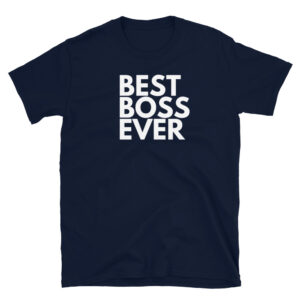 Best Boss Ever T-Shirt