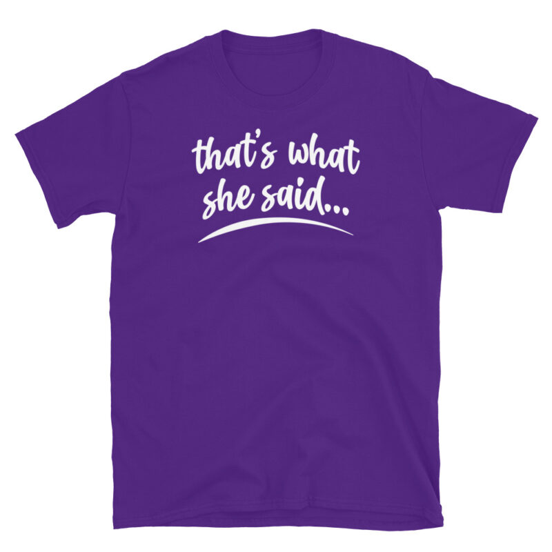 That's what she said T-Shirt - Image 4