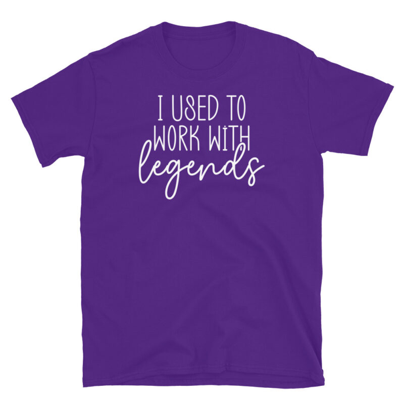 I used to work with legends T-Shirt - Image 4
