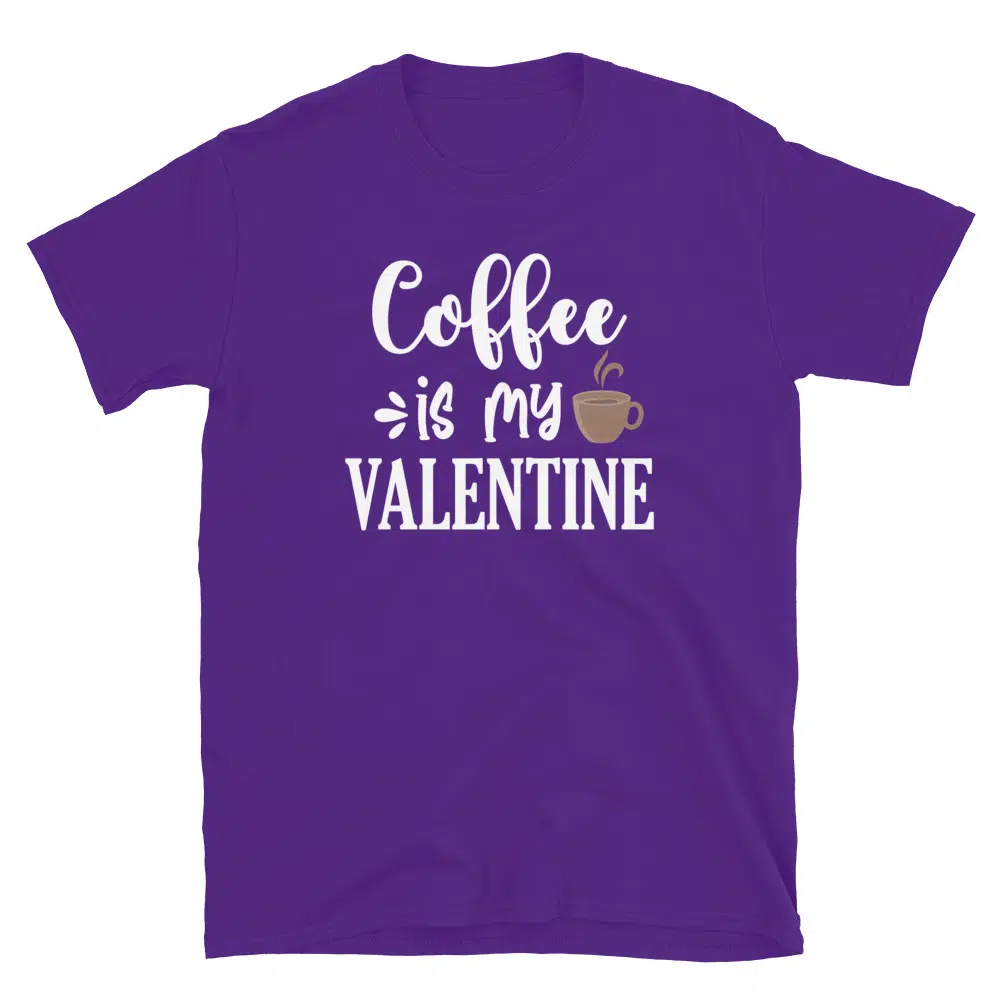 Buy Coffee is my Valentine T-Shirt at FunnyWorkTees Coffee is my Valentine T-Shirt - Image 3