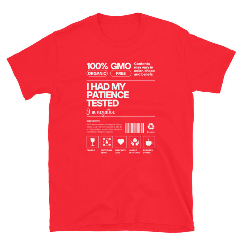I had my patience tested T-Shirt - Image 6