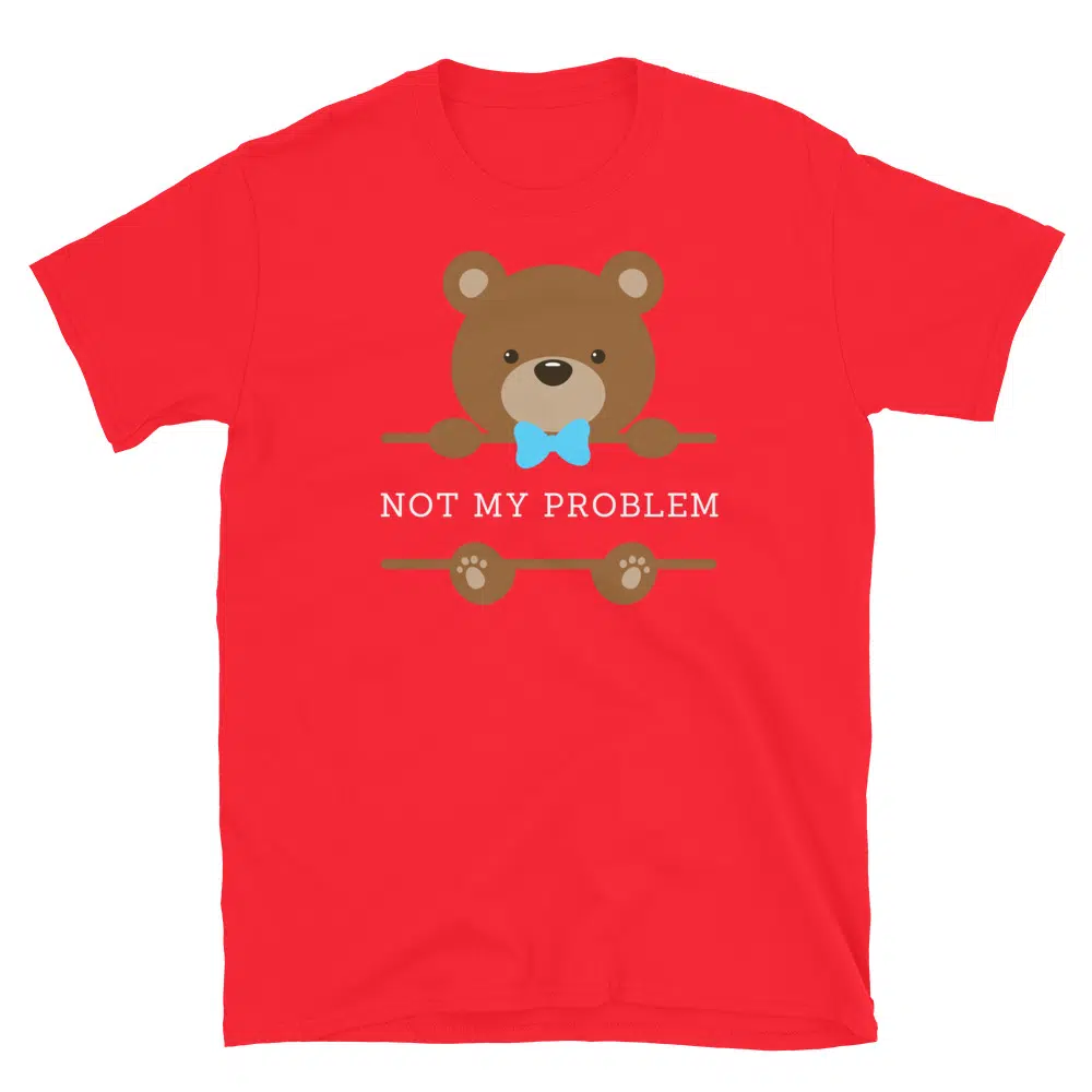 Buy Not my Problem T-Shirt at FunnyWorkTees Not my Problem T-Shirt - Image 2