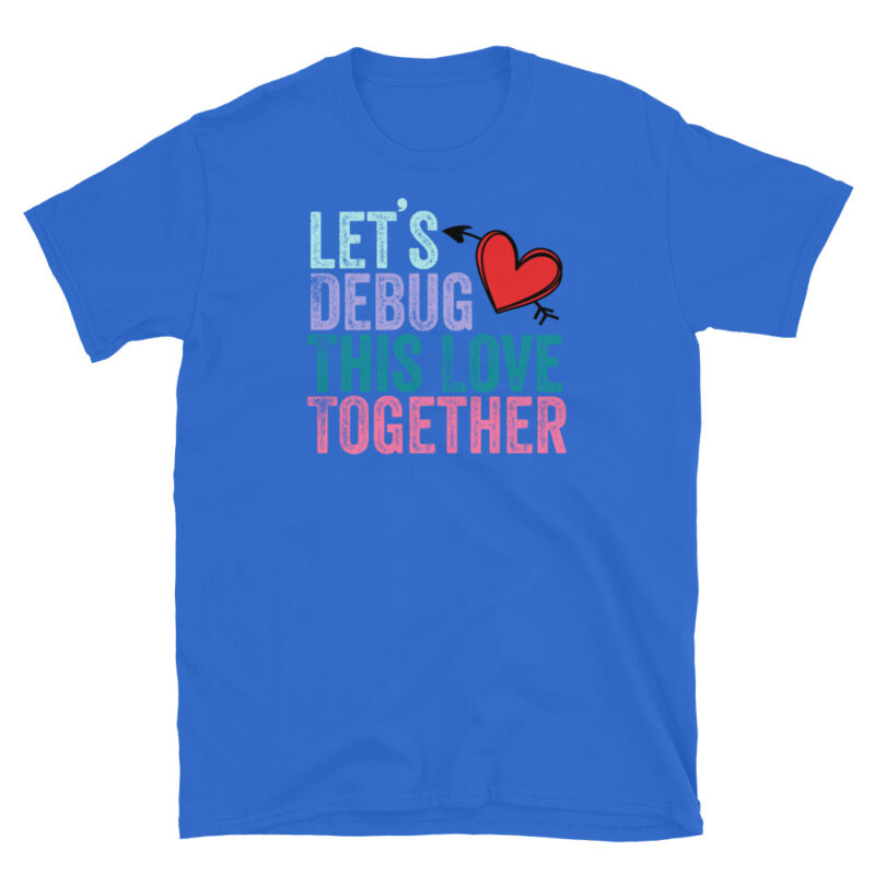 Gift for Nerdy Boyfriend - Valentine's T-Shirt - Image 2