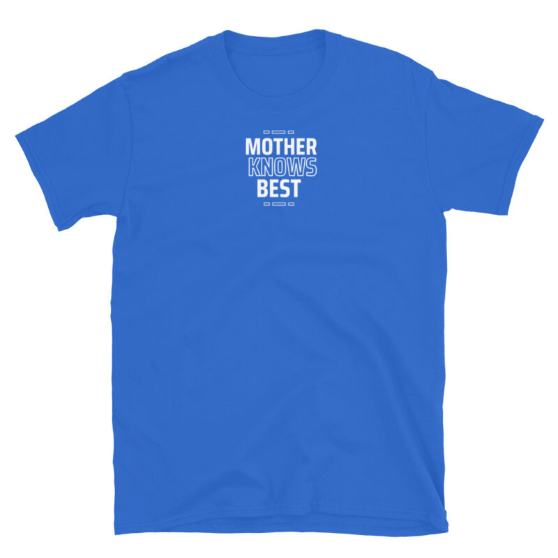 Mother Knows Best T-Shirt - Image 4