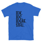 STFU Tee Sarcastic T-Shirt
