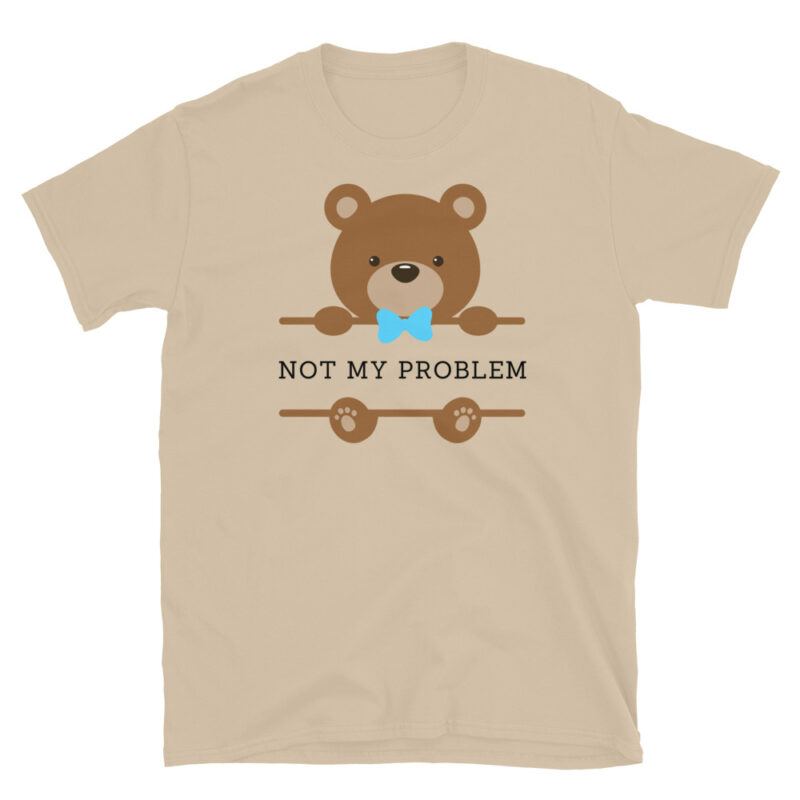 Not my problem white T-Shirt - Image 7