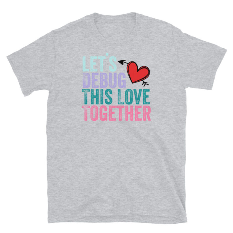 Gift for Nerdy Boyfriend - Valentine's T-Shirt - Image 5