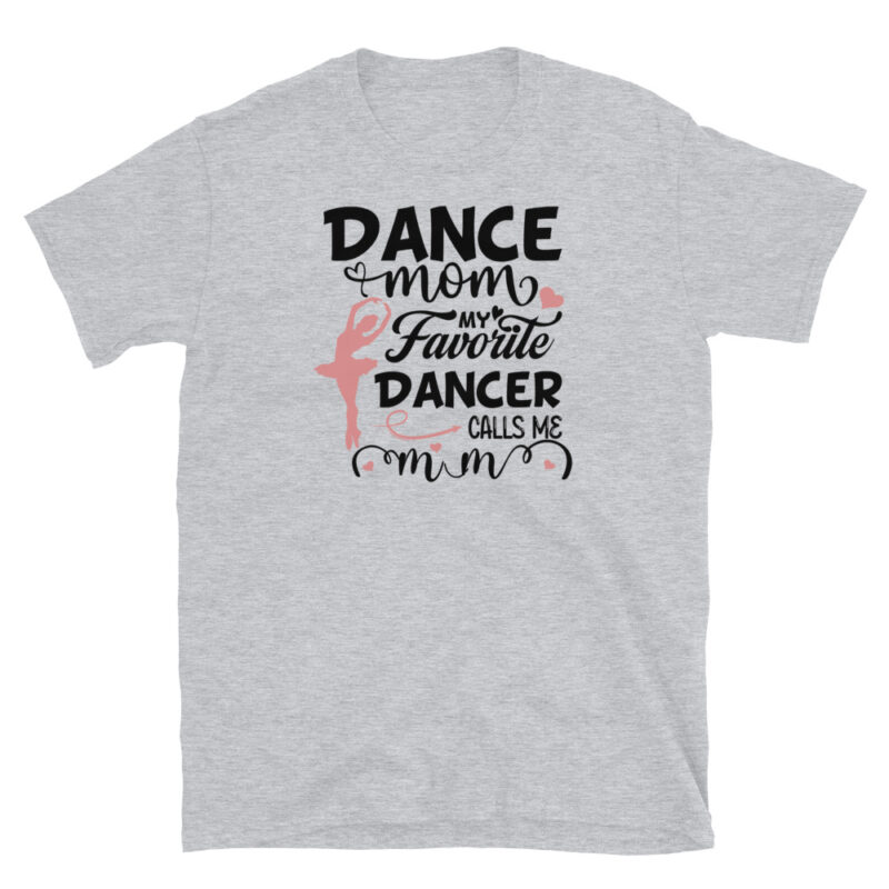 Dance Mom Shirt Gift to mother T-Shirt