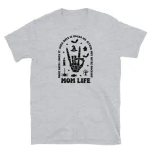 Life of a Mom T-Shirt