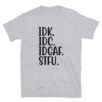 STFU Tee Sarcastic T-Shirt