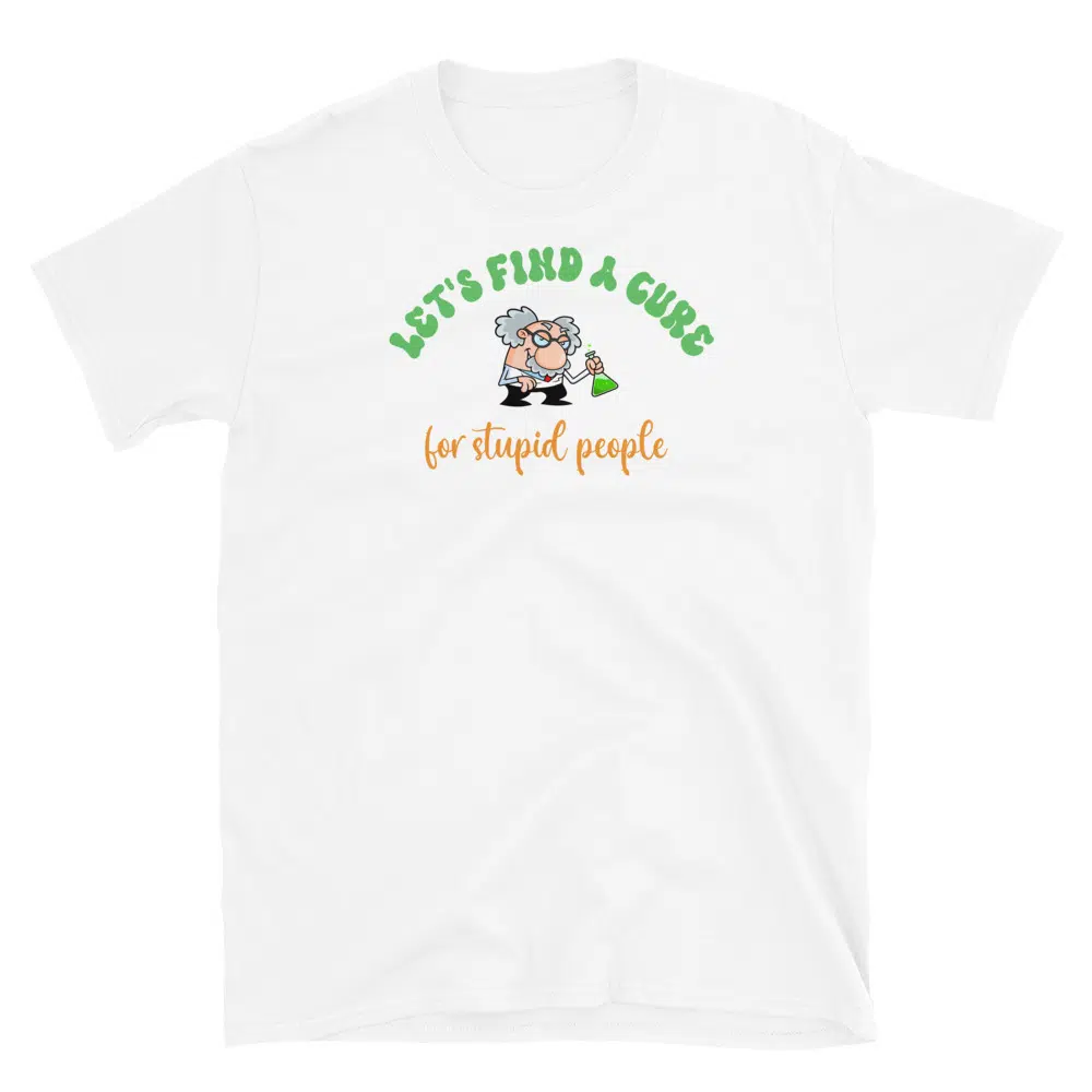 Buy Stupid T-Shirt at FunnyWorkTees Stupid T-Shirt - Image 2