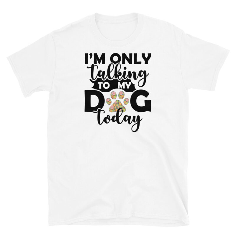 Dog Lover Tee Dog Mom Gift T-Shirt - Image 6
