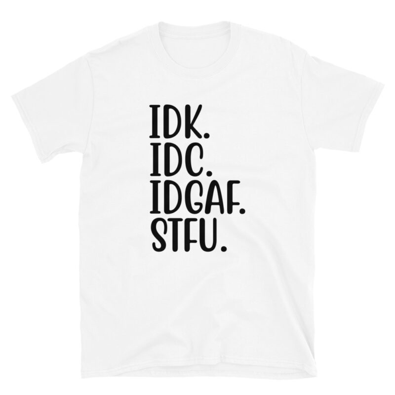 STFU Tee Sarcastic T-Shirt - Image 6