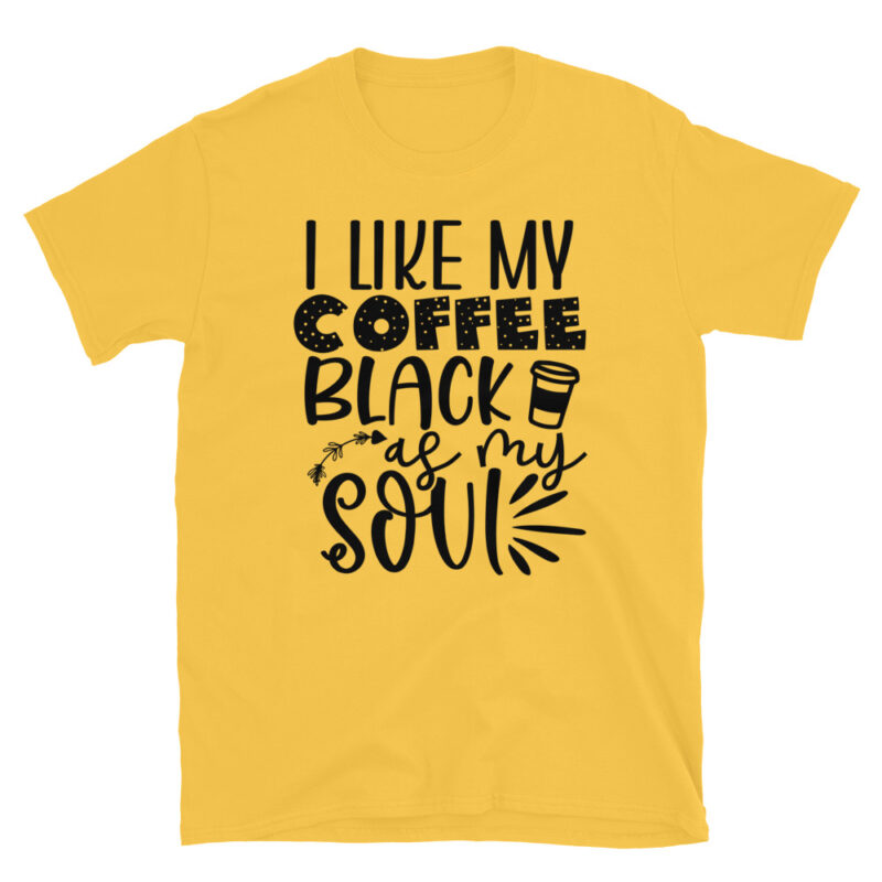 I like my coffe black as my soul T-Shirt - Image 5