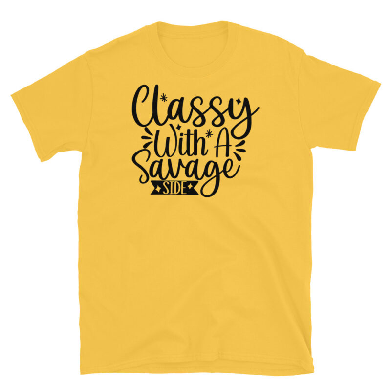 Classy with a savage side T-Shirt - Image 5