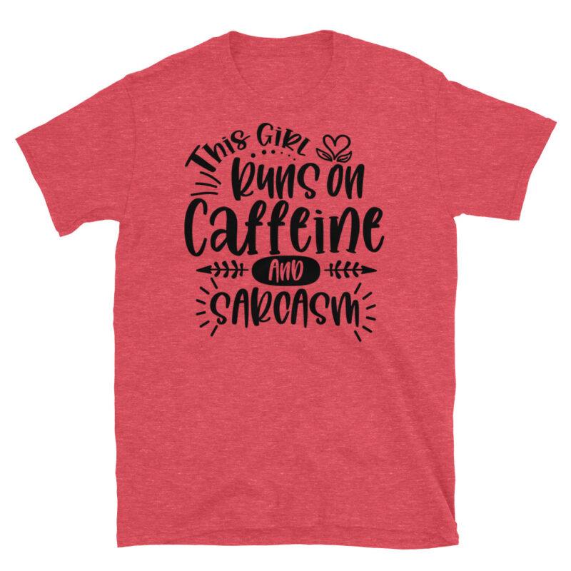 This Girl Runs on Caffeine and sarcasm  T-Shirt - Image 2
