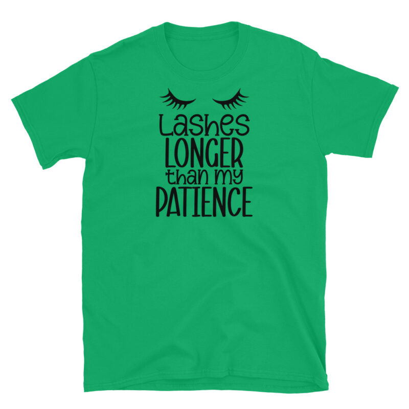 Lashes longer then my patience T-Shirt - Image 4