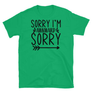 Sorry I'm Awkward T-Shirt