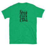 Sorry I'm Late I Didn't Want to Come T-Shirt