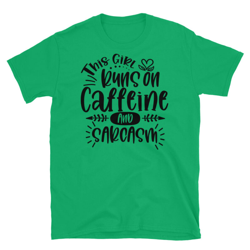 This Girl Runs on Caffeine and sarcasm  T-Shirt - Image 4