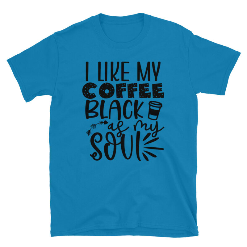 I like my coffe black as my soul T-Shirt - Image 2