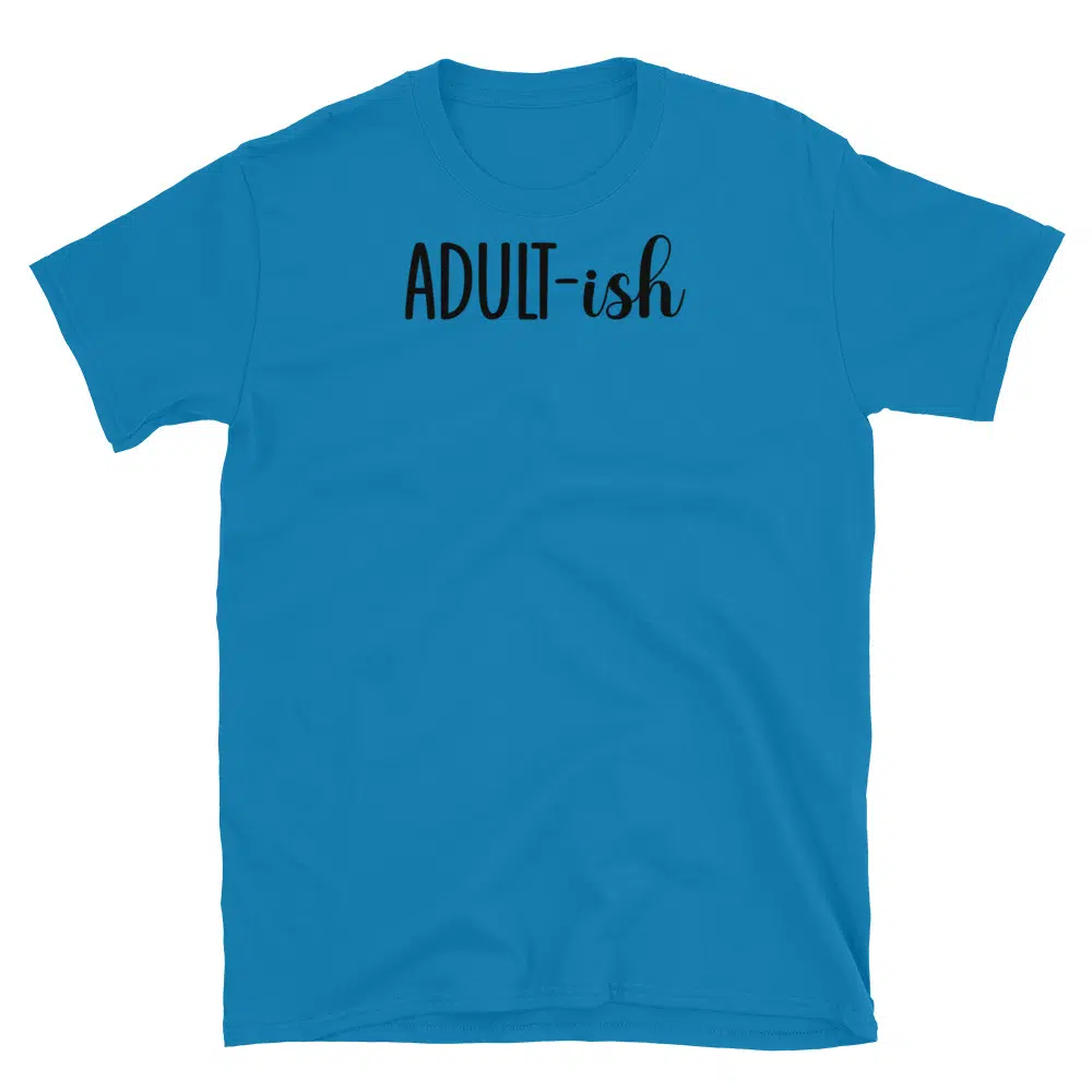 Buy Adult-ish T-Shirt at FunnyWorkTees Adult-ish T-Shirt - Image 3