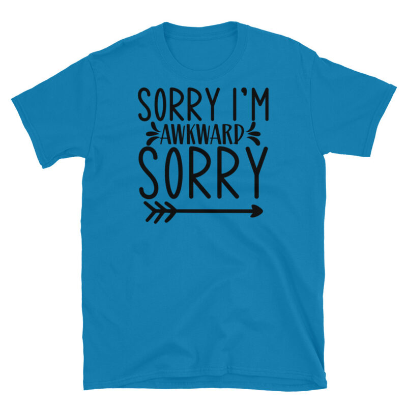 Sorry I'm awkward T-Shirt - Image 7