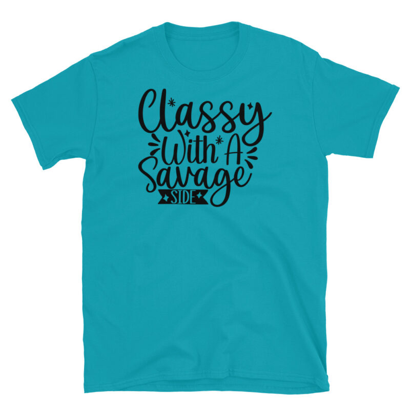 Classy with a savage side T-Shirt - Image 4