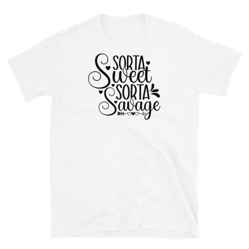 Sorta sweet Sorta Savage T-Shirt - Image 6
