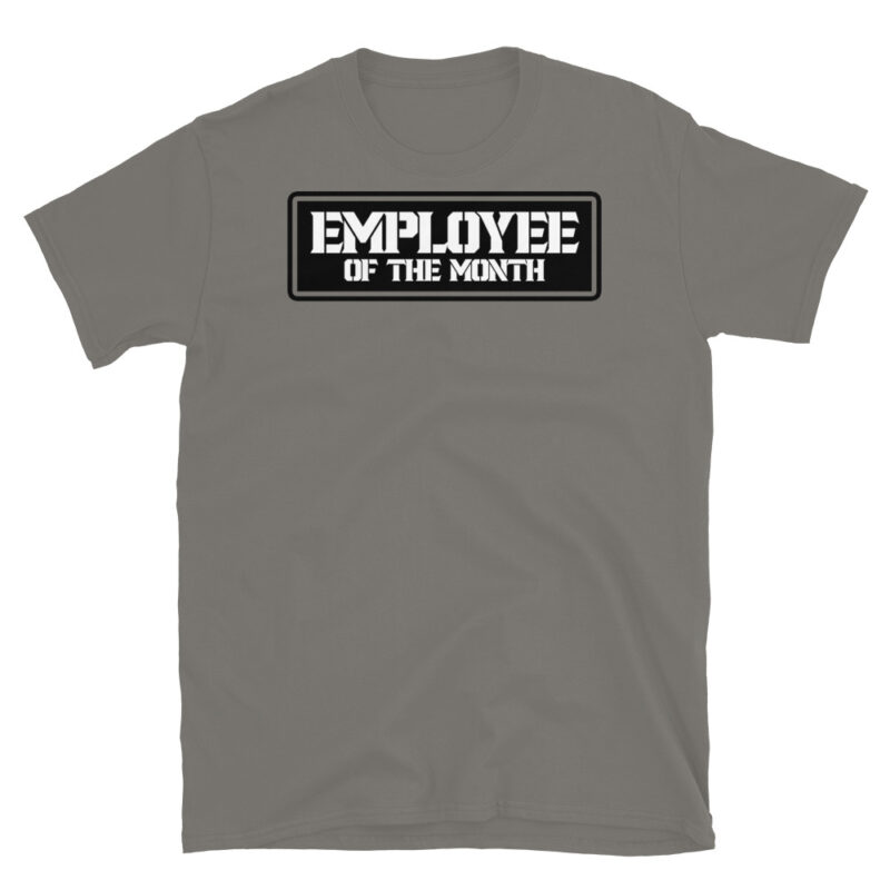 Employee of the month T-Shirt - Image 5